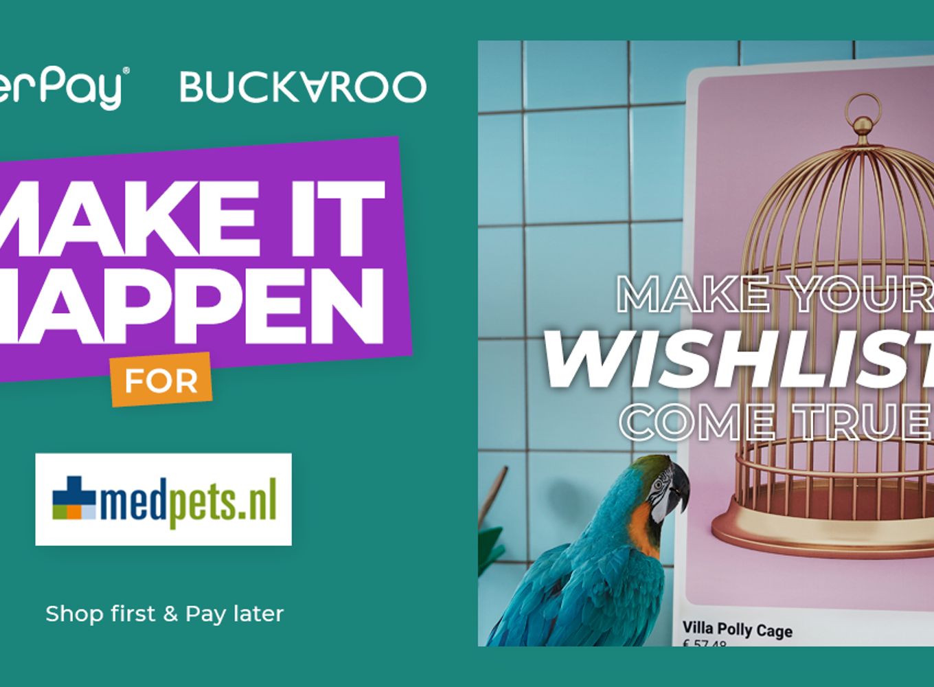 Make it happen campagne afterpay in samenwerking met MedPets en Buckaroo